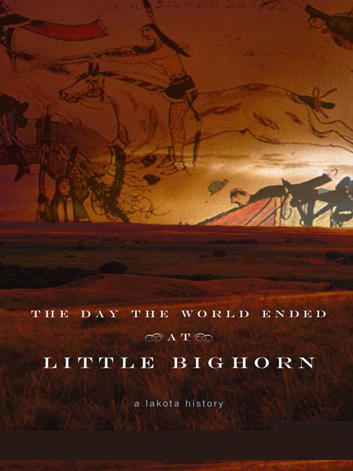 Title details for The Day the World Ended at Little Bighorn by Joseph M. Marshall III - Wait list